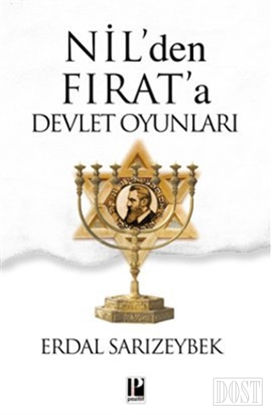 Nil’den Fırat’a Devlet Oyunları